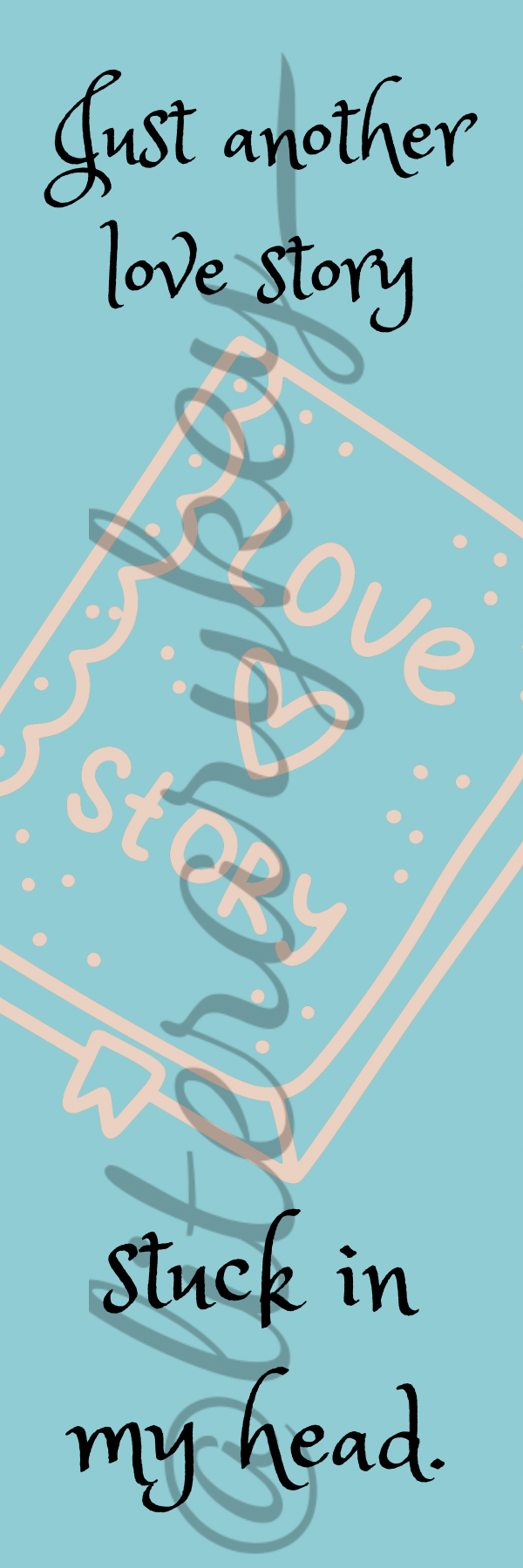 Just Another Love Story Bookmark